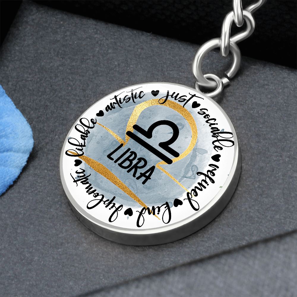 LIBRA: Artistic, just, sociable, refined, kind, diplomatic, likable - Graphic Circle Keychain Jewelry ShineOn Fulfillment Luxury Keychain (.316 Surgical Steel) No 