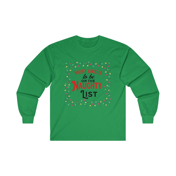 Naughty List" Exclusive Holiday Sweater Long-sleeve Printify S Irish Green 