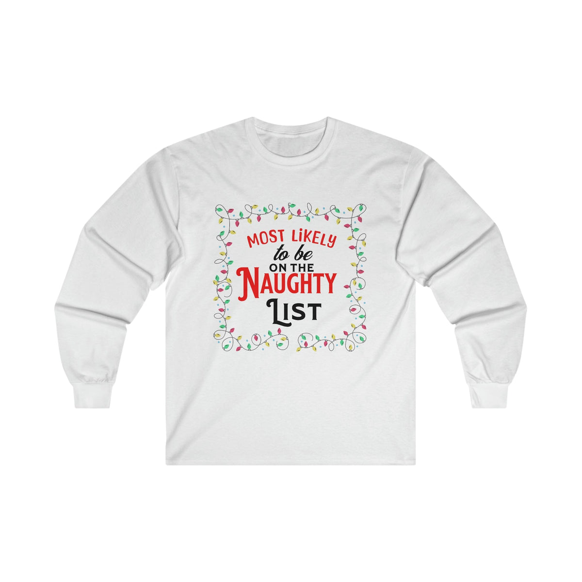 Naughty List" Exclusive Holiday Sweater Long-sleeve Printify S White 