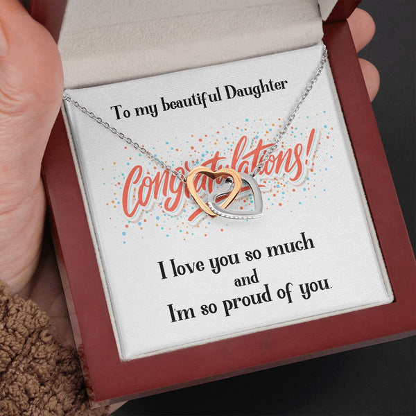 To my Beautiful Daughter, Congratulations - Interlocking Hearts Jewelry ShineOn Fulfillment 