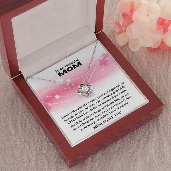 To my beautiful Mom, I love you - The Love Knot Necklace Jewelry ShineOn Fulfillment 