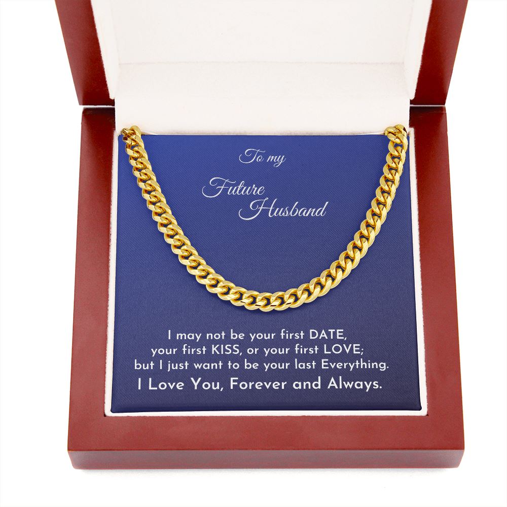 To my Future Husband - Cuban Link Chain Necklace Jewelry ShineOn Fulfillment 