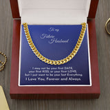 To my Future Husband - Cuban Link Chain Necklace Jewelry ShineOn Fulfillment Cuban Link Chain (14K Gold Over Stainless Steel) 