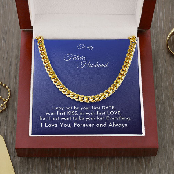 To my Future Husband - Cuban Link Chain Necklace Jewelry ShineOn Fulfillment Cuban Link Chain (14K Gold Over Stainless Steel) 