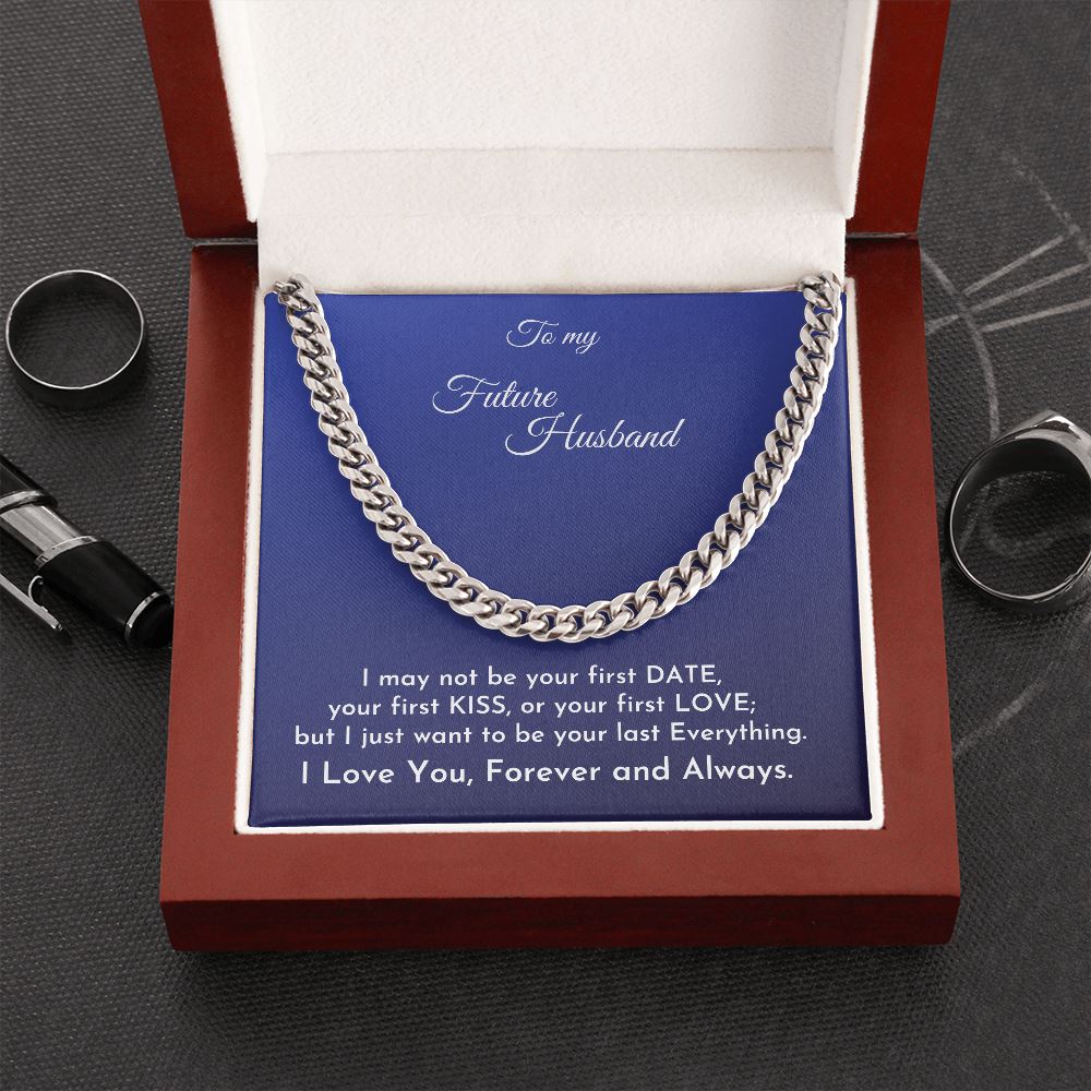 To my Future Husband - Cuban Link Chain Necklace Jewelry ShineOn Fulfillment Cuban Link Chain (Stainless Steel) 