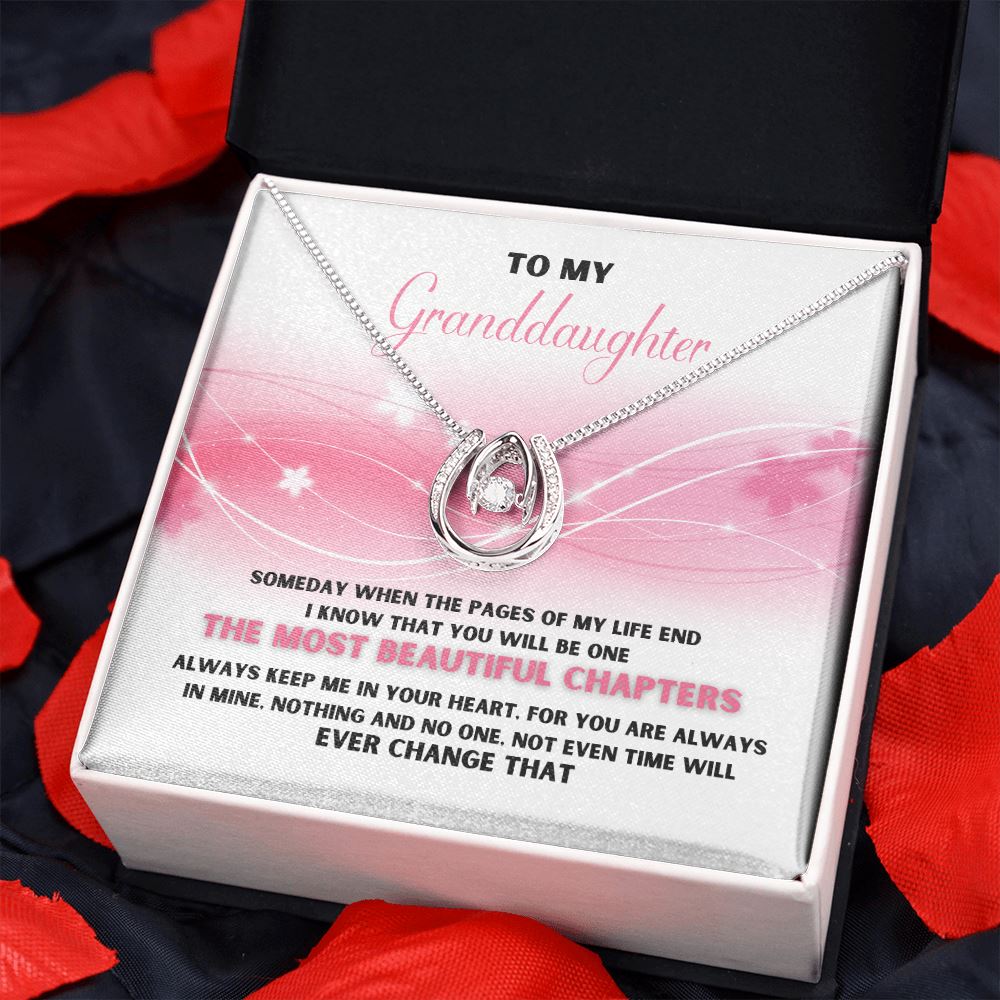 To my Granddaughter - The Most beautiful Chapter - Lucky in Love Necklace Jewelry ShineOn Fulfillment 