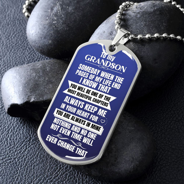 To my Grandson - Someday when the pages of my life end - Military Chain (Silver or Gold) Jewelry ShineOn Fulfillment 