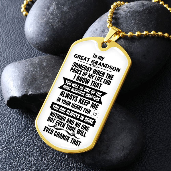 To my Great Grandson - Someday when the pages of my life end - Military Chain WHITE (Silver or Gold) Jewelry ShineOn Fulfillment 