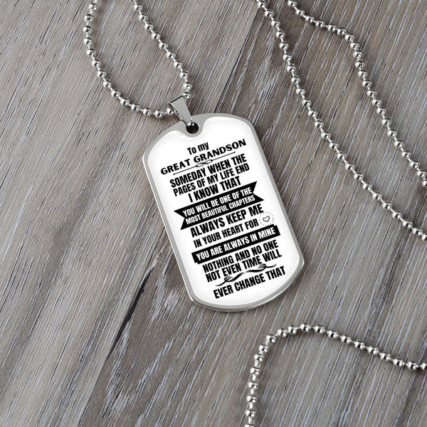 To my Great Grandson - Someday when the pages of my life end - Military Chain WHITE (Silver or Gold) Jewelry ShineOn Fulfillment 