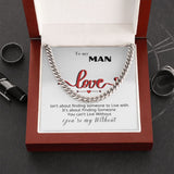 To my Man - You're my... - Cuban Link Chain Necklace Jewelry ShineOn Fulfillment Cuban Link Chain (Stainless Steel) 