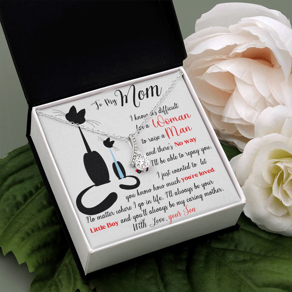 To my Mom - with Love your Son - ALLURING BEAUTY necklace gift Jewelry ShineOn Fulfillment 