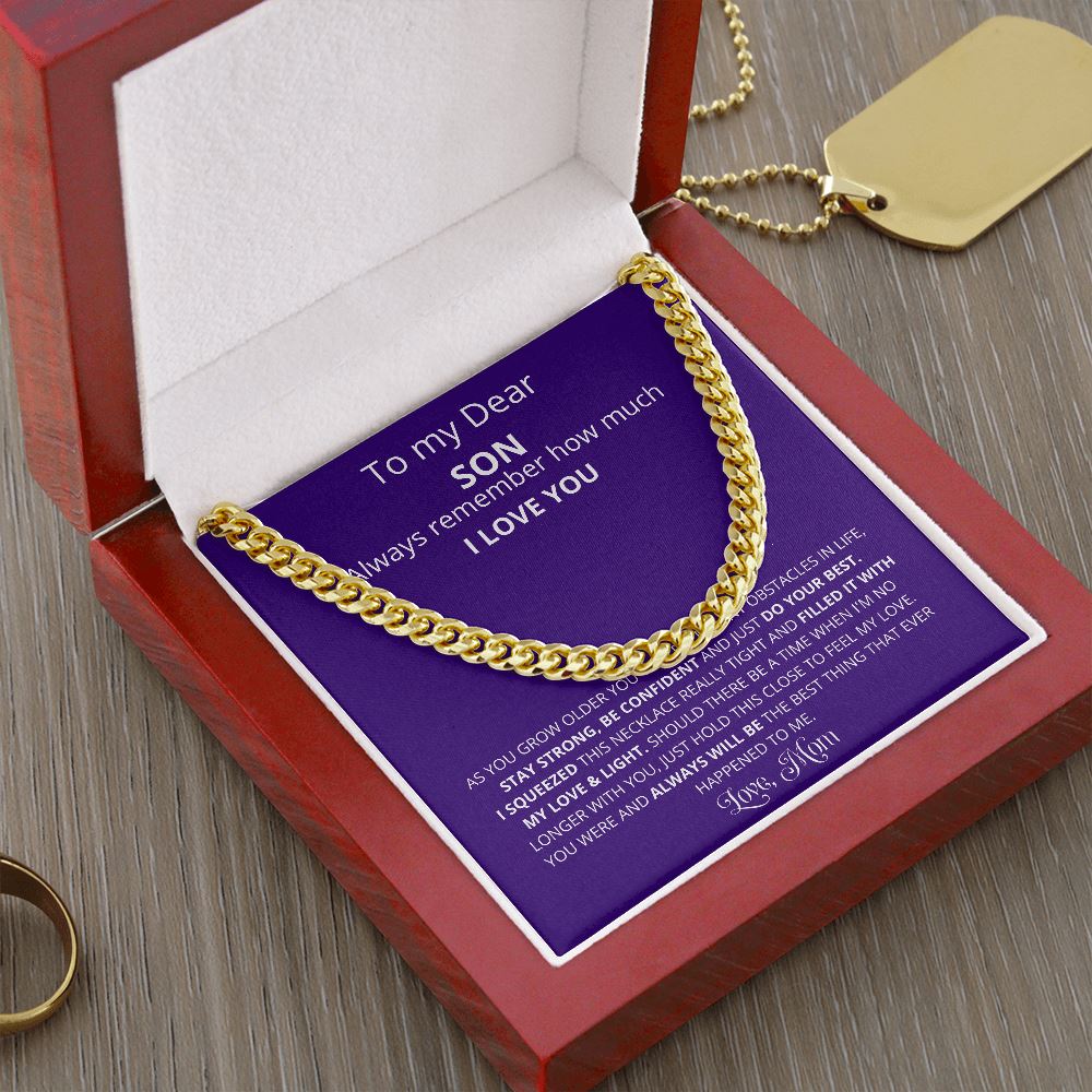 To My Son, Always remember How Much I LOVE YOU -Cuban Link - Jewelry ShineOn Fulfillment 