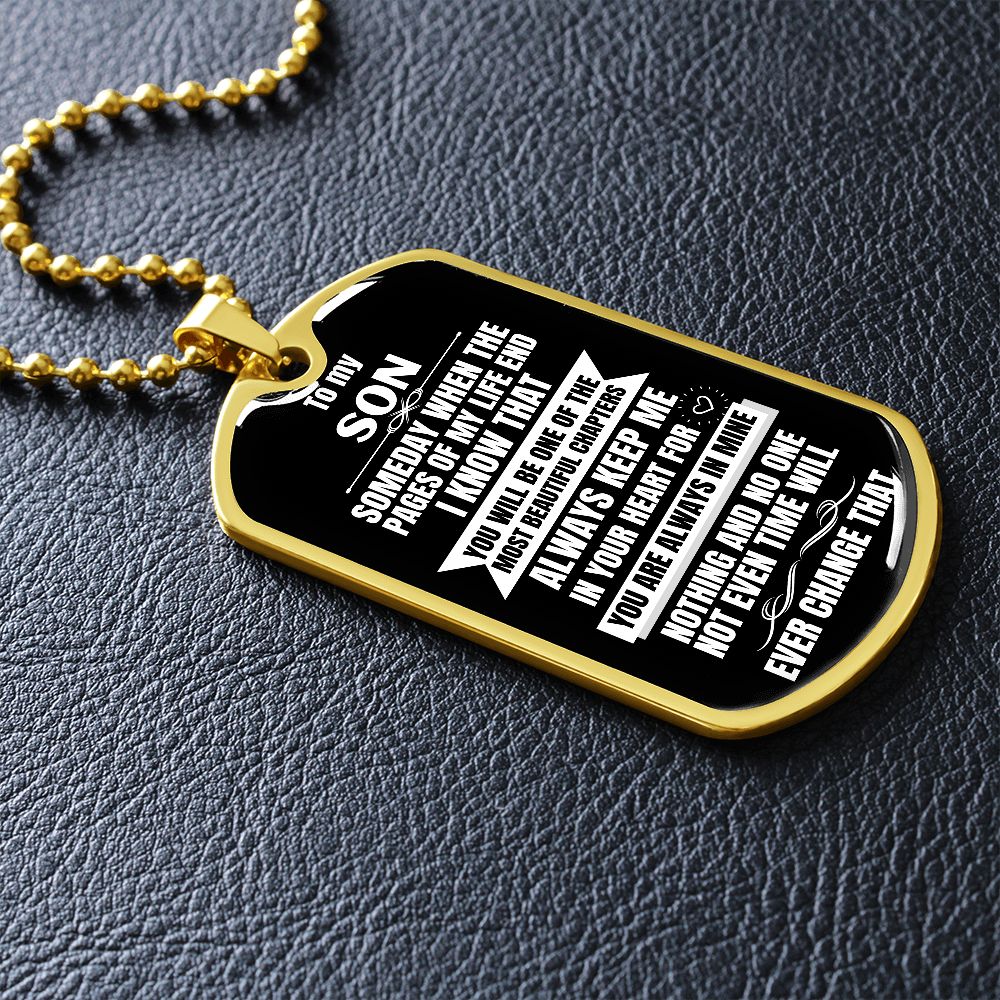 To my Son - Someday when the pages of my life end I Know - Military Chain BLACK (Silver or Gold) Jewelry ShineOn Fulfillment 