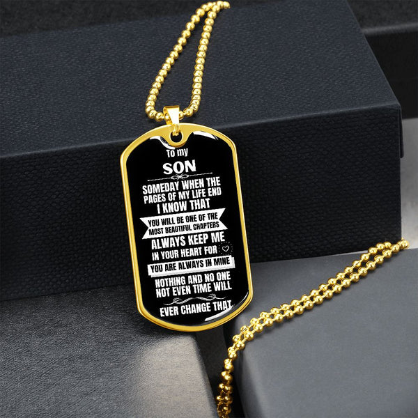 To my Son - Someday when the pages of my life end I Know - Military Chain BLACK (Silver or Gold) Jewelry ShineOn Fulfillment 