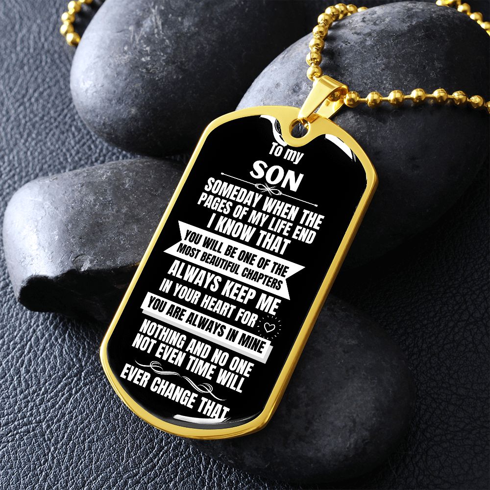 To my Son - Someday when the pages of my life end I Know - Military Chain BLACK (Silver or Gold) Jewelry ShineOn Fulfillment 