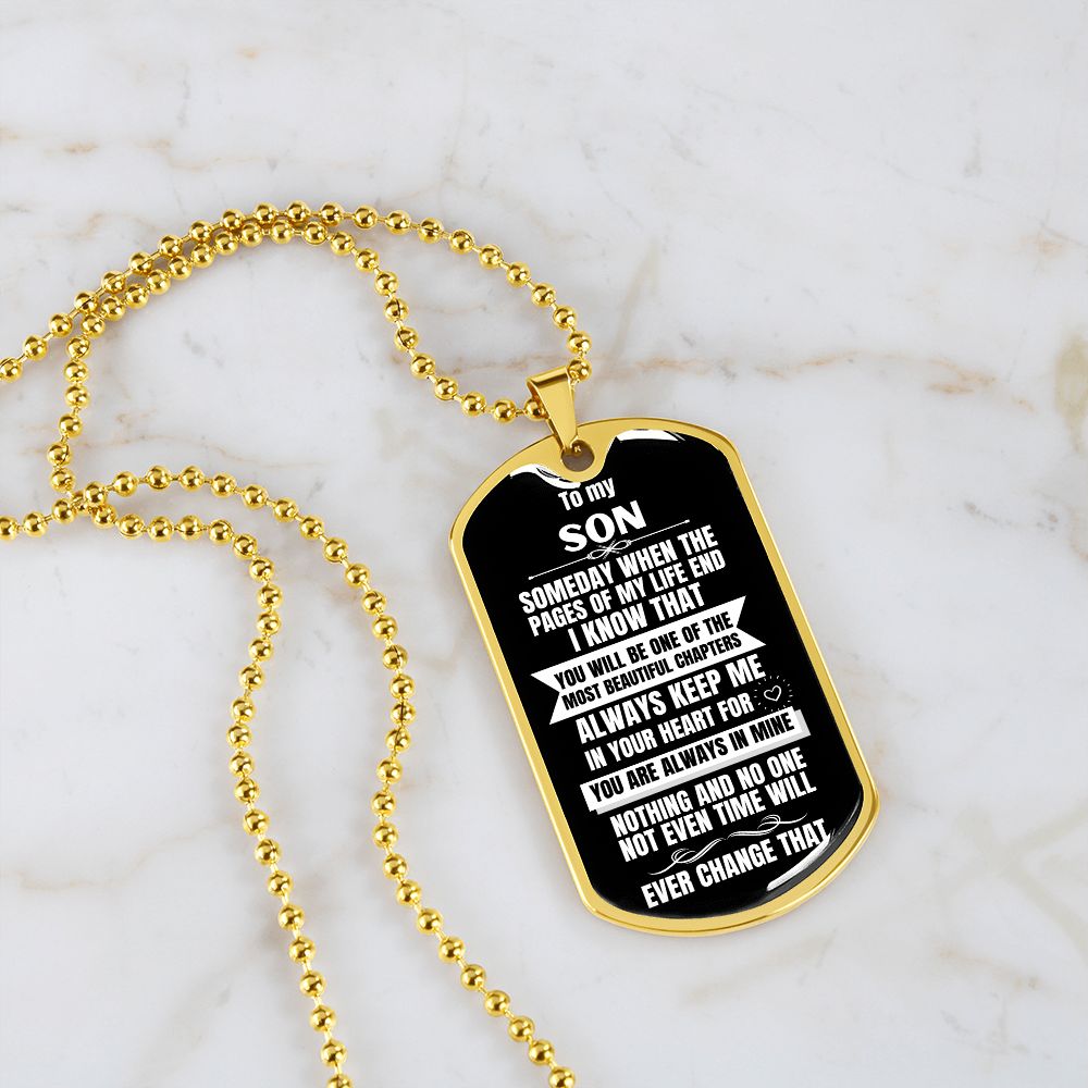 To my Son - Someday when the pages of my life end I Know - Military Chain BLACK (Silver or Gold) Jewelry ShineOn Fulfillment 