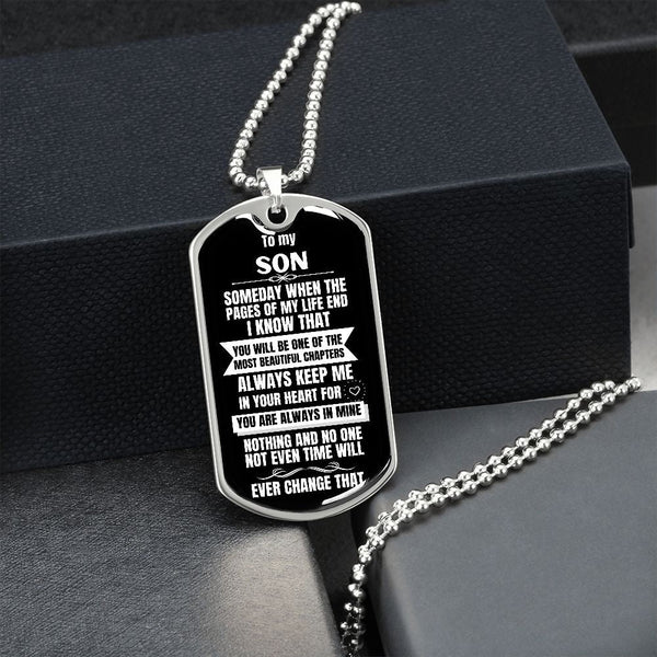 To my Son - Someday when the pages of my life end I Know - Military Chain BLACK (Silver or Gold) Jewelry ShineOn Fulfillment 