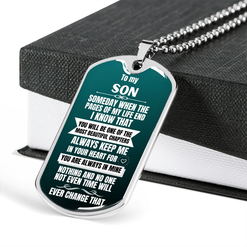 To my Son - Someday when the pages of my life end I Know - Military Chain GREEN (Silver or Gold) Jewelry ShineOn Fulfillment 