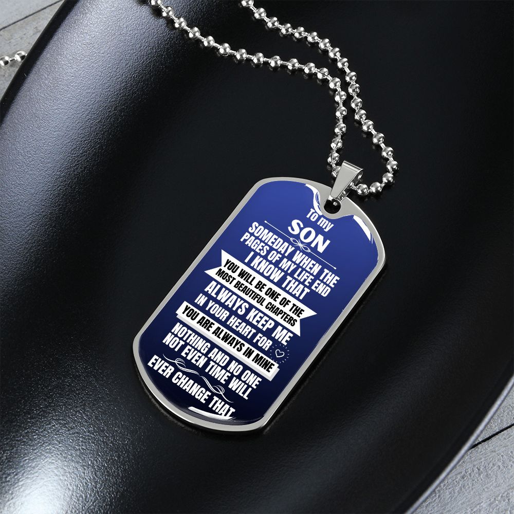 To my Son - Someday when the pages of my life end I Know - Military Chain (Silver or Gold) Jewelry ShineOn Fulfillment 