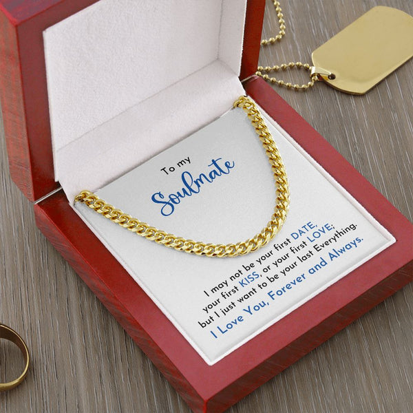 To my Soulmate - Cuban Link Chain Necklace Jewelry ShineOn Fulfillment 