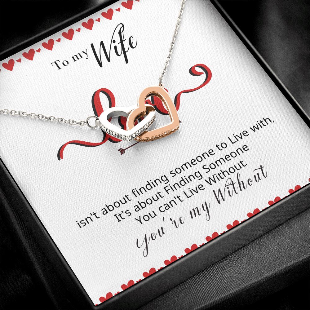 To my Wife - LOVE isn't about finding - Interlocking Hearts Jewelry ShineOn Fulfillment 