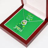 To the cutest clover in the patch, Lucky in Love Necklace - St Patrick's day Personalized Card Jewelry ShineOn Fulfillment 