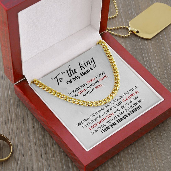 To the King of my Heart - Cuban Link Chain Necklace - (Exclusive Offer) Jewelry ShineOn Fulfillment 