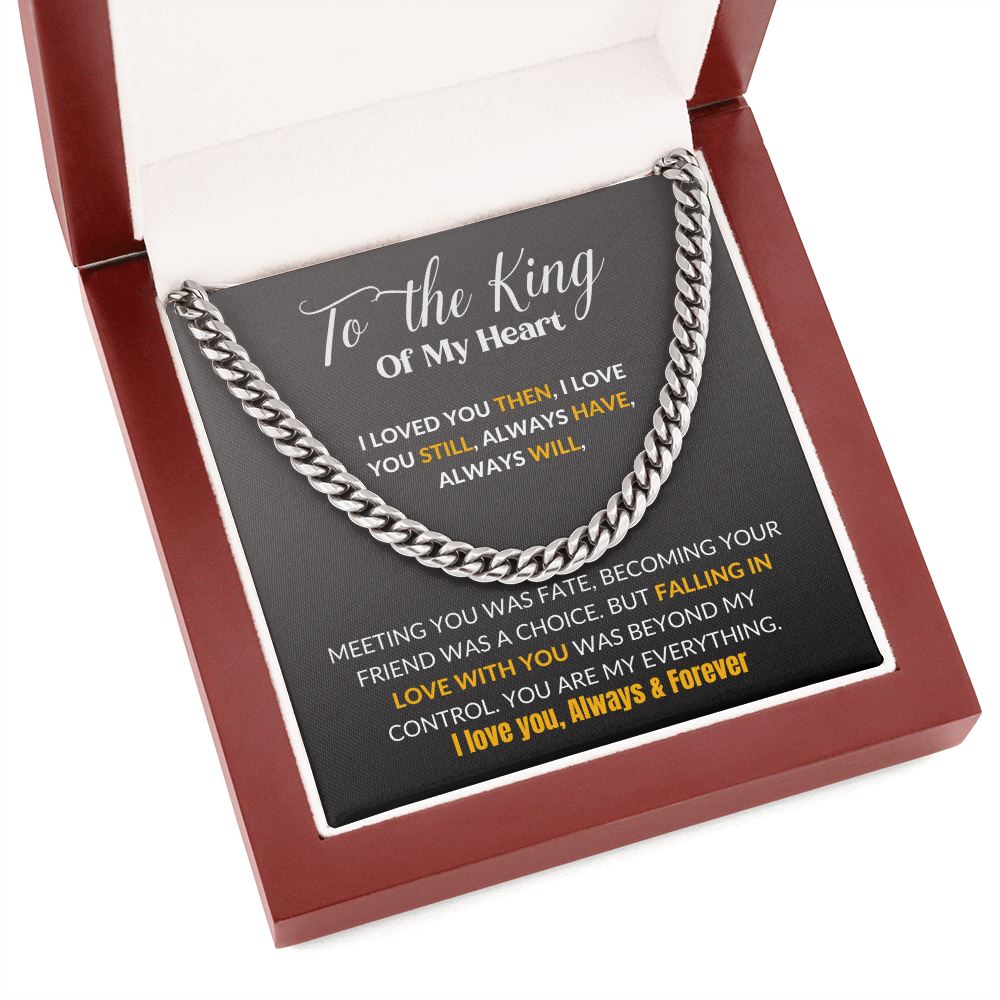 To the King of my Heart - Cuban Link Chain Necklace Jewelry ShineOn Fulfillment 