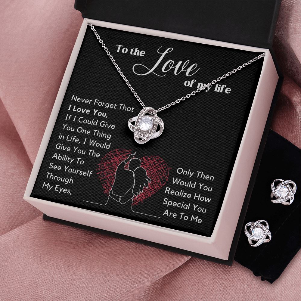 To the Love of my Life - Love Knot Earring & Necklace Set Jewelry ShineOn Fulfillment 